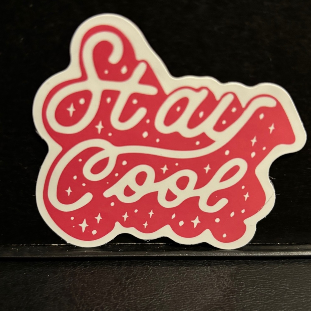 STAY COOL QUOTE STICKER